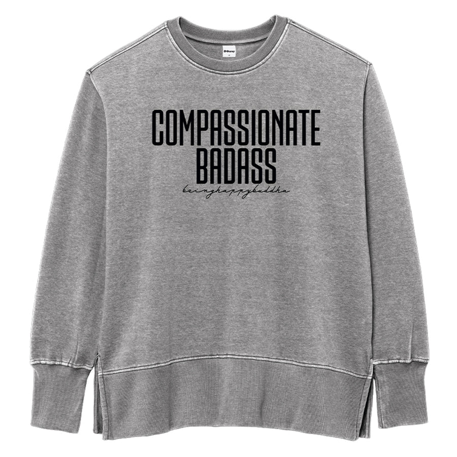 Compassionate Badass Weathered Fleece Crew